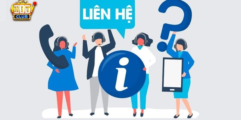 Liên hệ ngay Hitclub khi gặp vấn đề